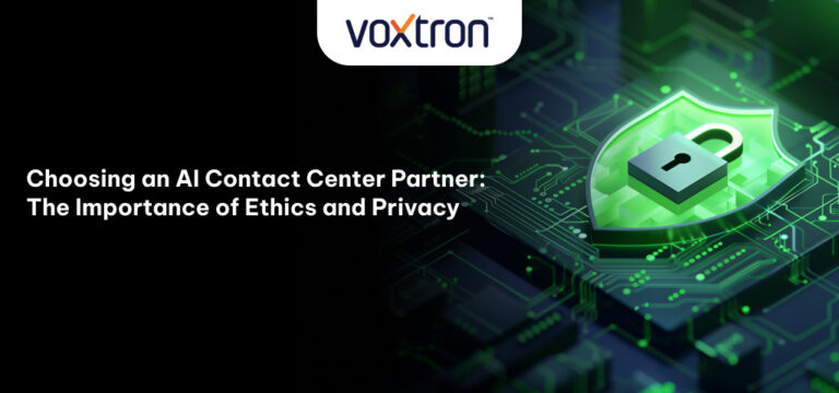 Choosing an AI Contact Center Partner: The Importance of Ethics and Privacy