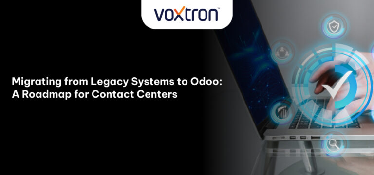 Migrating from Legacy Systems to Odoo: A Roadmap for Contact Centers