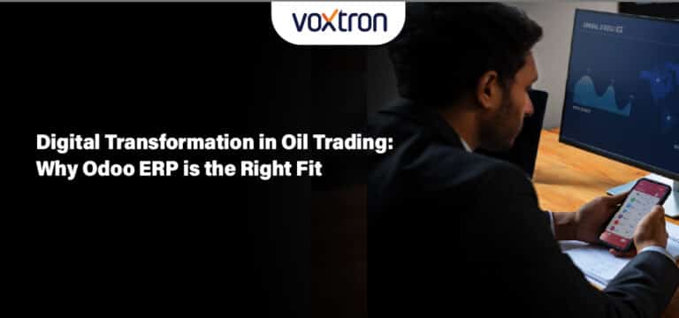 Digital Transformation in Oil Trading: Why Odoo ERP is the Right Fit
