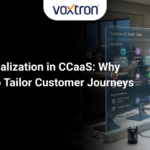 Hyper-Personalization in CCaaS