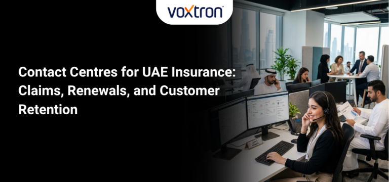 Contact Centres for UAE Insurance: Claims, Renewals, and Customer Retention
